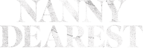 Nanny Dearest