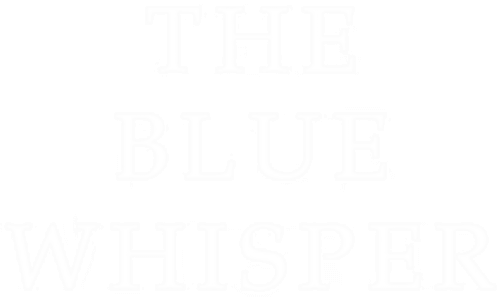 The Blue Whisper