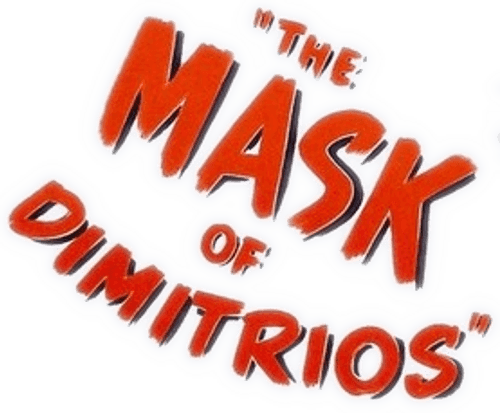 The Mask of Dimitrios