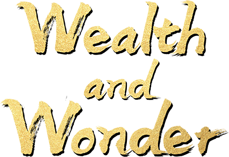 Wealth and Wonder