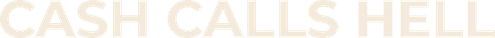 Cash Calls Hell