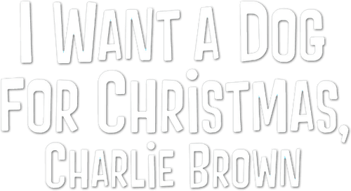 I Want a Dog for Christmas, Charlie Brown