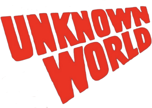 Unknown World