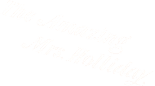 The Amazing Mrs. Holliday