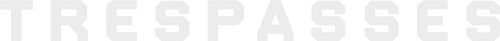 Trespasses