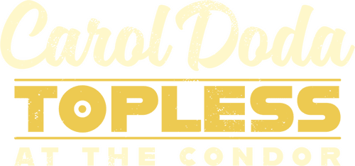 Carol Doda Topless at the Condor