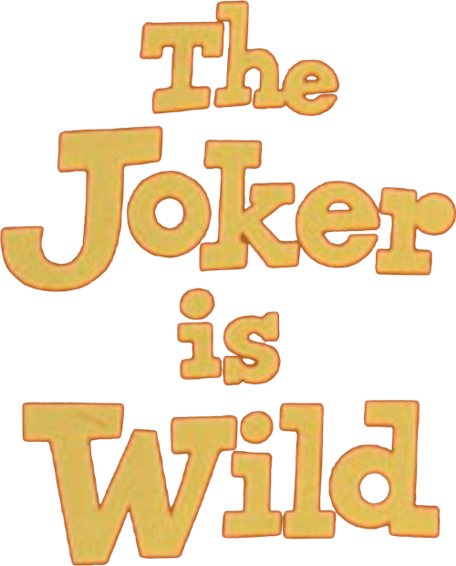 The Joker is Wild