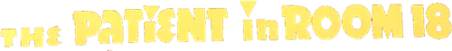 The Patient in Room 18