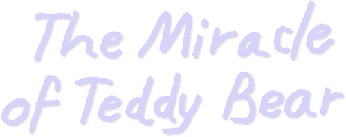 The Miracle of Teddy Bear