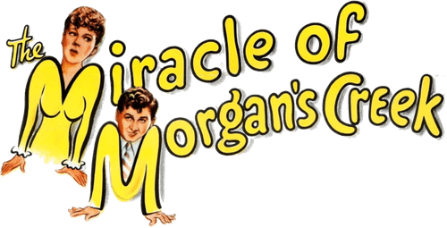 The Miracle of Morgan’s Creek