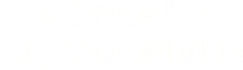 A Bride for Rip Van Winkle