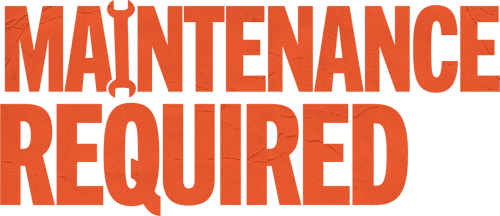 Maintenance Required