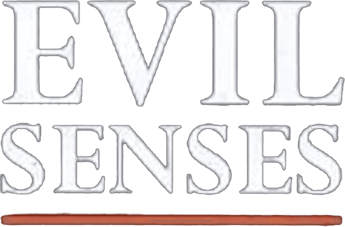 Evil Senses