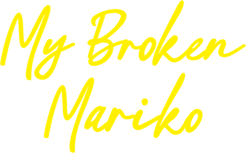 My Broken Mariko