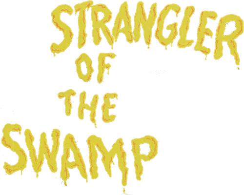 Strangler of the Swamp