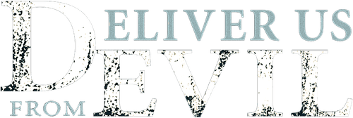 Deliver Us from Evil