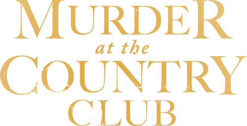 Murder at the Country Club