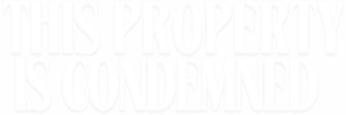 This Property Is Condemned