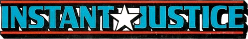 Instant Justice