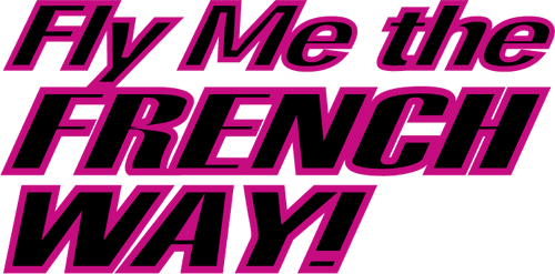 Fly Me the French Way