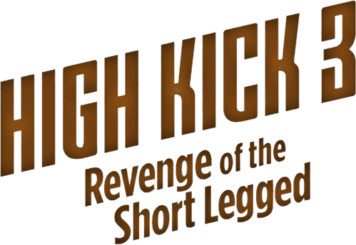 High Kick: Revenge of the Short Legged