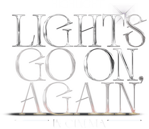 HIGHLIGHT: LIGHTS GO ON, AGAIN IN CINEMA