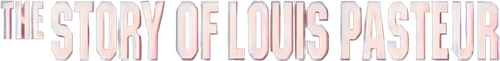 The Story of Louis Pasteur
