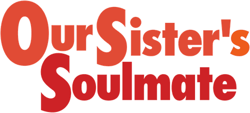 Our Sister's Soulmate