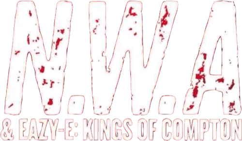 NWA & Eazy-E: The Kings of Compton
