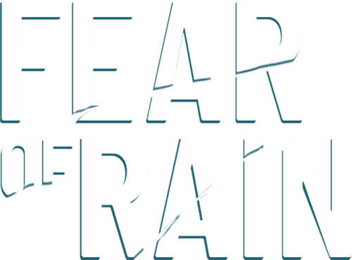 Fear of Rain