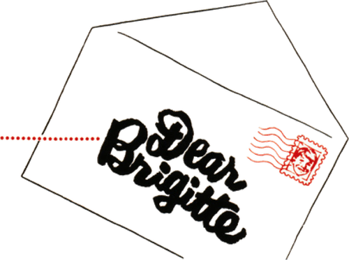Dear Brigitte