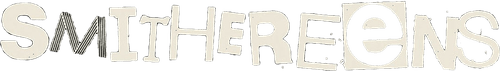 Smithereens