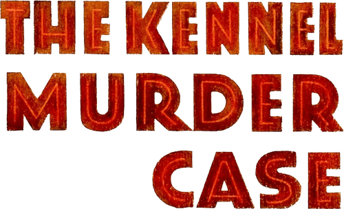 The Kennel Murder Case
