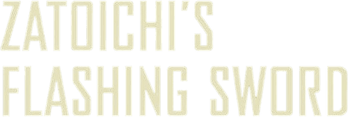 Zatoichi's Flashing Sword