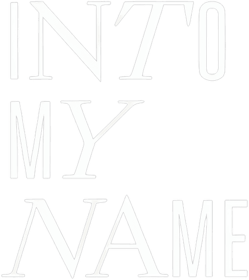 Into My Name