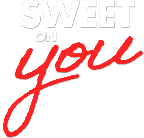 Sweet on You
