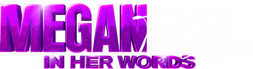 Megan Thee Stallion: In Her Words