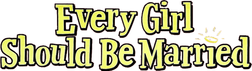 Every Girl Should Be Married