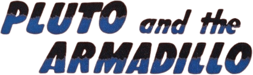 Pluto and the Armadillo