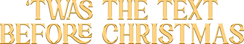 'Twas the Text Before Christmas