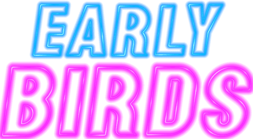 Early Birds