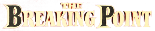 The Breaking Point