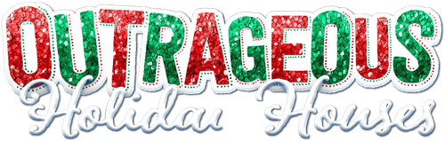 Outrageous Holiday Houses