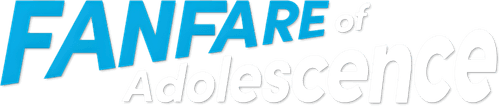Fanfare of Adolescence