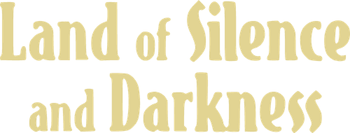 Land of Silence and Darkness
