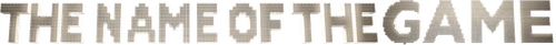 The Name of the Game