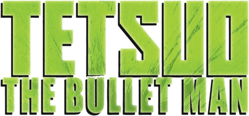 Tetsuo: The Bullet Man