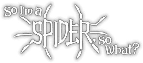So I'm a Spider, So What?