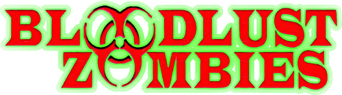 Bloodlust Zombies