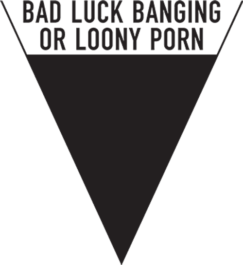 Bad Luck Banging or Loony Porn